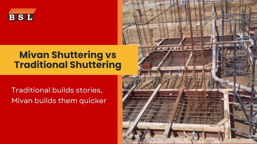 mivan shuttering vs traditional shuttering
